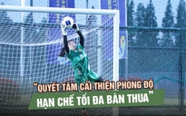 Thủ môn Cẩm My U.17 nữ Việt Nam tự tin trước đại chiến U.17 nữ Úc ở tứ kết châu Á