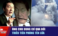 Tiêu điểm quốc tế ngày 13.8: ông Chu Dung Cơ qua đời | Triều Tiên phóng tên lửa