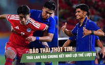 Báo Thái thót tim: ‘Voi chiến’ thua Singapore, may có lợi thế lượt đi