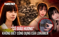 'Cô giáo Hương' khai không biết công dụng của Loramen nhưng vẫn bán vì tiền