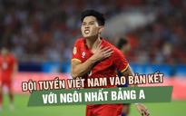 Đình Bắc rực sáng, đội tuyển Việt Nam thắng Campuchia giành ngôi nhất bảng