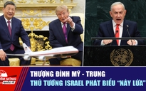 Tiêu điểm quốc tế ngày 26.9: Thượng đỉnh Mỹ - Trung | Thủ tướng Israel phát biểu 'nảy lửa'