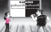 Karaoke đâu phải lúc nào cũng vui!