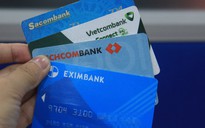 Bỗng dưng mất tiền trong thẻ ATM, ngân hàng phải chịu trách nhiệm