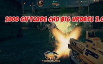 Mừng update 3.0, Truy Kích tặng game thủ 1000 giftcode cực giá trị