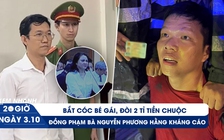 Xem nhanh 20h ngày 3.10: Nghẹt thở giải cứu bé gái bị bắt cóc | Cập nhật vụ Nguyễn Phương Hằng