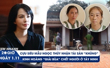 Xem nhanh 20h ngày 1.11: Cựu siêu mẫu Ngọc Thúy được chia đôi 15 tài sản | Thảm kịch vì ‘giải bùa’