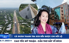 Xem nhanh 12h: Cả đoàn thanh tra SCB đều được chi hối lộ | Cao tốc Mỹ Thuận - Cần Thơ sắp về đích