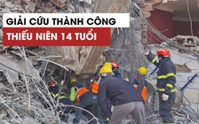 Việt Nam phối hợp giải cứu thành công thiếu niên 14 tuổi dưới đống đổ nát ở Thổ Nhĩ Kỳ