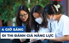 Đi thi đánh giá năng lực từ 4 giờ sáng