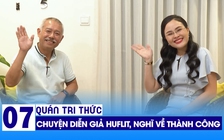 Quán tri thức số 7 | GS Trương Nguyện Thành: từ diễn giả HUFLIT, nghĩ về định nghĩa thành công