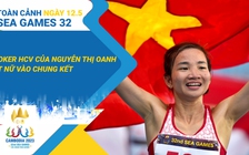 Toàn cảnh SEA Games 32 ngày 12.5: Nguyễn Thị Oanh lại lập kỳ tích | ĐT nữ Việt Nam vào chung kết