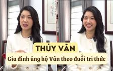 Á hậu Thúy Vân: Tôi không ngại khoe học vấn!