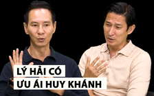 Huy Khánh nói gì khi được Lý Hải quá ưu ái?