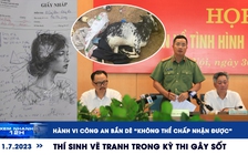 Xem nhanh 12h: Cập nhật vụ công an bắn dê | Thí sinh vẽ tranh trong kỳ thi gây sốt