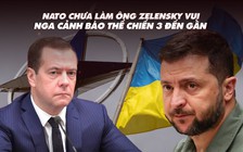 Xem nhanh: Chiến dịch ngày 503, tổng thống Ukraine chưa hài lòng NATO; Nga cảnh báo về Thế chiến 3