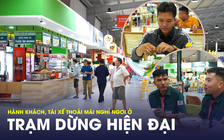 Trạm dừng chân hiện đại cạnh quốc lộ khiến hành khách, tài xế mê mẩn