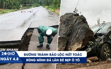 Xem nhanh 20h ngày 4.8: Đường tránh Bảo Lộc nứt toác | Rùng mình đá lăn đè bẹp ô tô