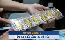 Biến động vàng ngày 11.12: Giá vàng miếng SJC tăng 1,5 triệu đồng sau một đêm