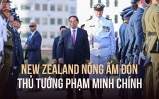 New Zealand nồng ấm đón Thủ tướng Phạm Minh Chính