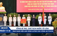 Xem nhanh 20h ngày 17.8: Công an TP.HCM đón nhận danh hiệu Anh hùng lực lượng vũ trang nhân dân