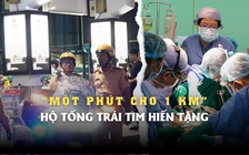 Nghẹt thở sứ mệnh '1 phút cho 1 km', CSGT hộ tống trái tim hiến tặng bằng xe chuyên dụng