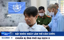 Xem nhanh 12h: Bật khóc ngày làm thẻ căn cước | Thế giới chuẩn bị ứng phó đại dịch X