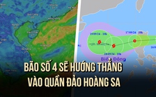 Bão số 4 sắp vào Biển Đông, hướng quần đảo Hoàng Sa