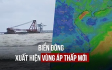 Biển Đông xuất hiện vùng áp thấp mới, sẽ mạnh lên trong vài ngày tới