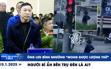 Xem nhanh 12h: Ông Lưu Bình Nhưỡng 'mong được lượng thứ' | Người bí ẩn bên trụ đèn là ai?