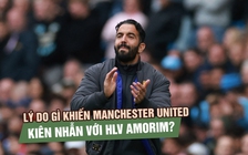 Cam kết ‘3 năm an toàn’, lý do gì khiến Manchester United kiên nhẫn với HLV Amorim đến vậy