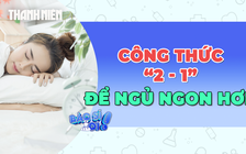 'Công thức vàng 2-1' giúp giấc ngủ ngon hơn