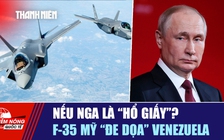 Tiêu điểm quốc tế ngày 4.10: Nếu Nga là 'hổ giấy'? | F-35 Mỹ 'đe dọa' Venezuela