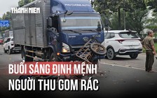 Buổi sáng định mệnh của người thu gom rác 23 tuổi ở TP.HCM