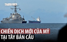 Mỹ mở chiến dịch dẹp 'khủng bố ma túy' ở Tây Bán cầu