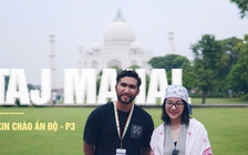 Đến Taj Mahal - nơi thời gian dừng lại trước vẻ đẹp vĩnh cửu | Xin chào Ấn Độ - P3