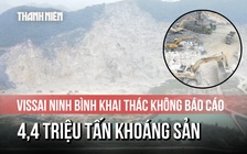 [Flycam] Mỏ đá Gia Hòa: Vissai Ninh Bình khai thác không báo cáo 4,4 triệu tấn khoáng sản