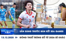 Xem nhanh 12h: U.23 Việt Nam sẵn sàng trước bán kết SEA GAMES | Buổi sáng đục ngầu ở TP.HCM