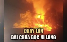 Cháy lớn ở bãi chứa bọc ni lông vùng ven TP.HCM