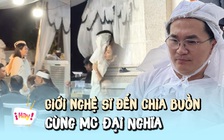 Giới nghệ sĩ đến chia buồn cùng MC Đại Nghĩa