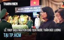 Xúc động lễ truy điệu nguyên Chủ tịch nước Trần Đức Lương tại Hội trường Thống Nhất