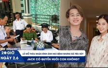 Xem nhanh 20h ngày 2.6:  Lò mổ thừa nhận hình ảnh heo bệnh là có thật | Jack có quyền nuôi con không?