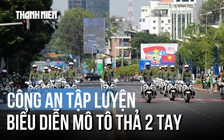 Công an luyện tập biểu diễn mô tô thả 2 tay gây 'sốt' MXH