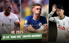 Chuyển nhượng hè 2025: Liệu 'bom tấn' có thực sự nổ?