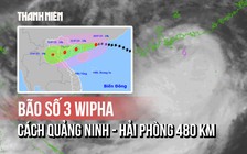 Bão số 3 Wipha cách Quảng Ninh - Hải Phòng 480 km