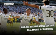 Highlight Real Madrid 3-2 Dortmund: Hẹn PSG ở bán kết FIFA Club World Cup 2025™ 
