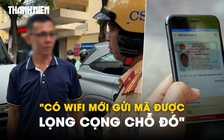 Bị CSGT thổi phạt lỗi dừng đỗ, tài xế dở khóc dở cười vì quên mật khẩu VNeID