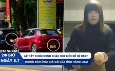Xem nhanh 20h ngày 8.7: Lật tẩy chiêu dùng khăn che biển số | Giả gái lừa tình hàng loạt gây chấn động Trung Quốc