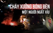 Cháy xưởng bóng đèn, một phụ nữ hoảng loạn ngất xỉu