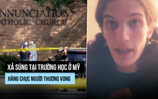 Xả súng trường học Mỹ, hàng chục trẻ em thương vong, nghi phạm muốn giết ông Trump?